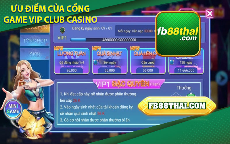 Ưu Điểm Của Cổng Game VIP Club Casino